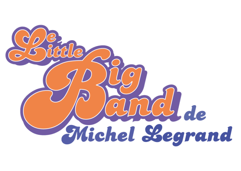 Logo du spectacle Le Little Big Band de Michel Legrand